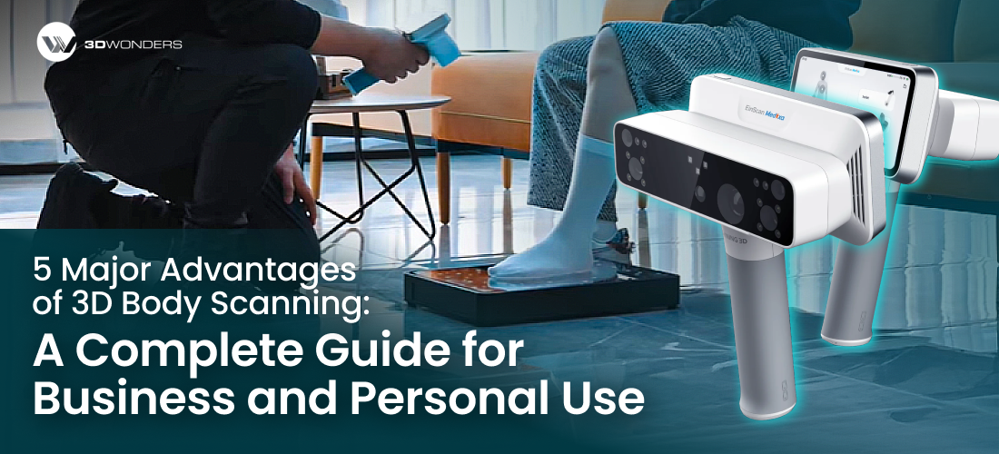 5 Must-Know Advantages of 3D Body Scanning – 3D Wonders