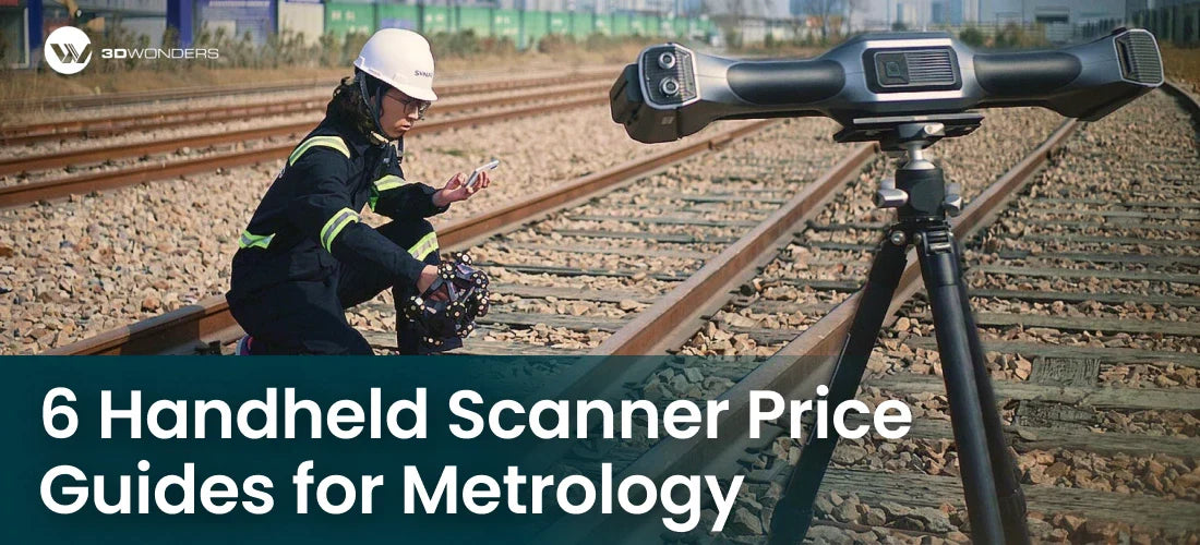 6 Handheld Scanner Price Guides for Metrology – 3D Wonders