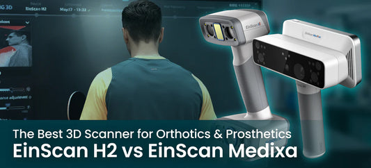 The Best 3D Scanner for Orthotics & Prosthetics in 2026: EinScan H2 or EinScan Medixa?